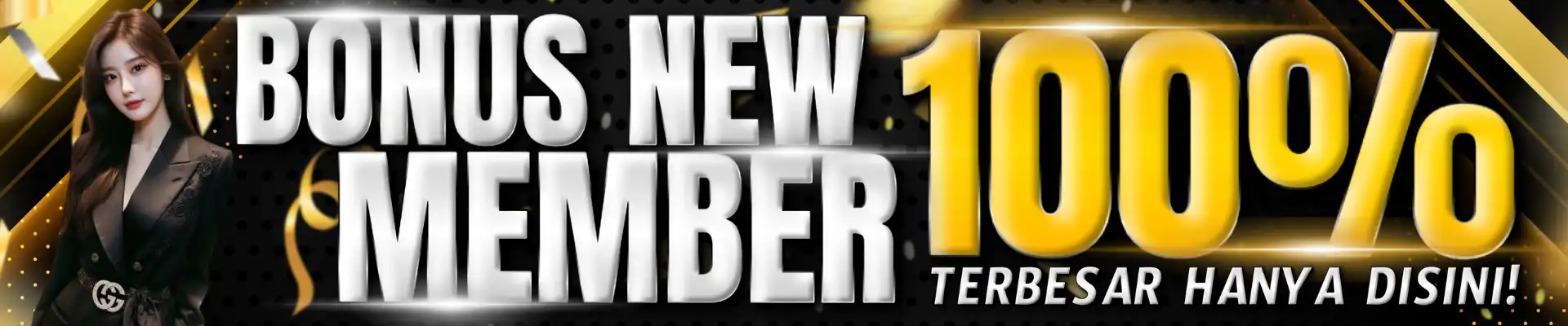 BONUS NEW MEMBER 100%